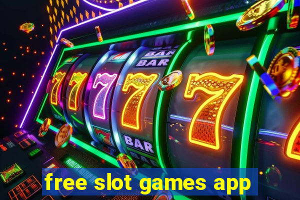 free slot games app