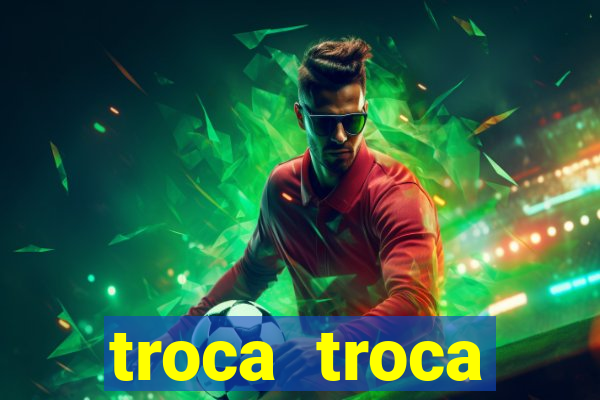 troca troca cruzeiro sp