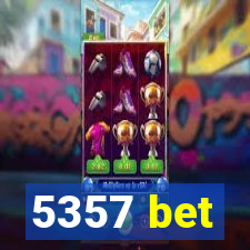 5357 bet