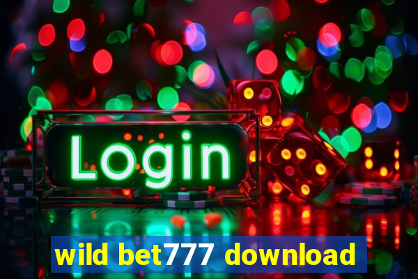 wild bet777 download