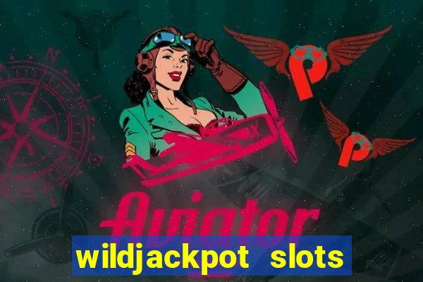 wildjackpot  slots