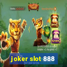 joker slot 888