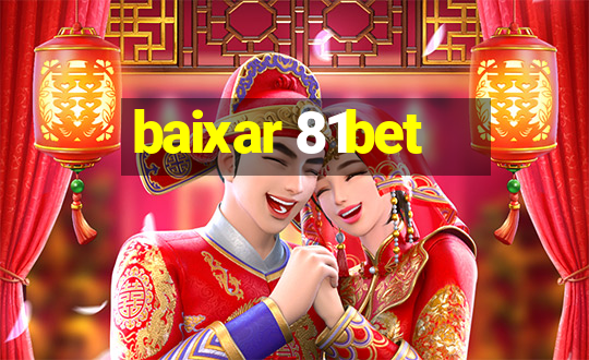 baixar 81bet