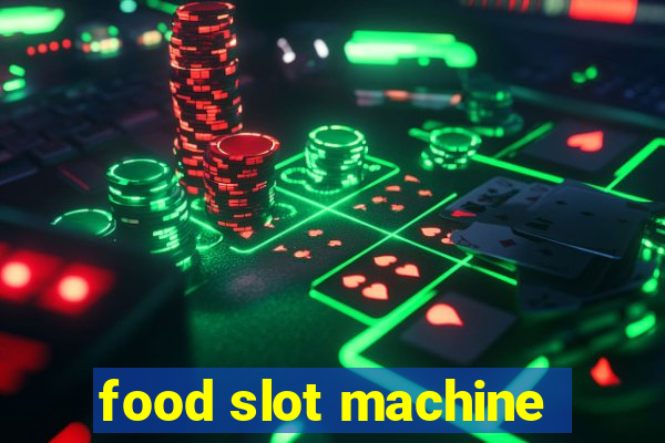 food slot machine