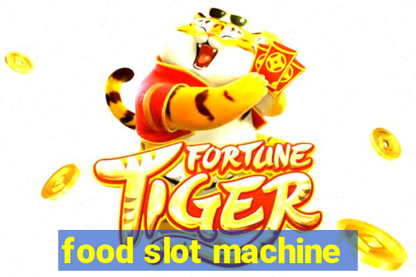 food slot machine