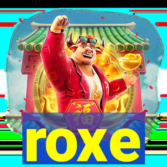 roxe