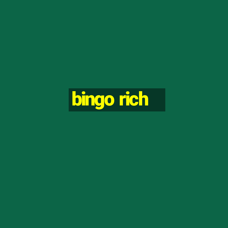 bingo rich