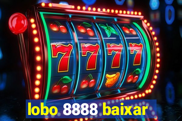 lobo 8888 baixar