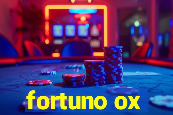 fortuno ox