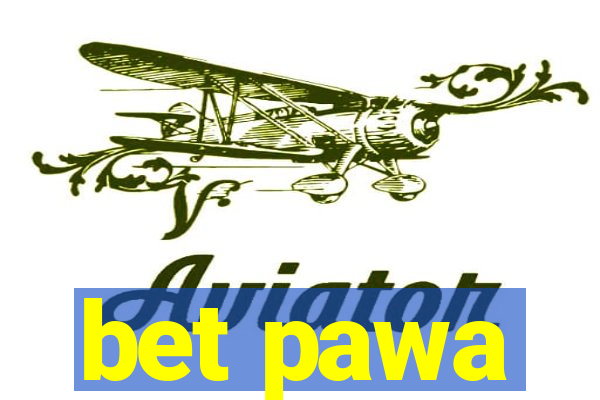 bet pawa