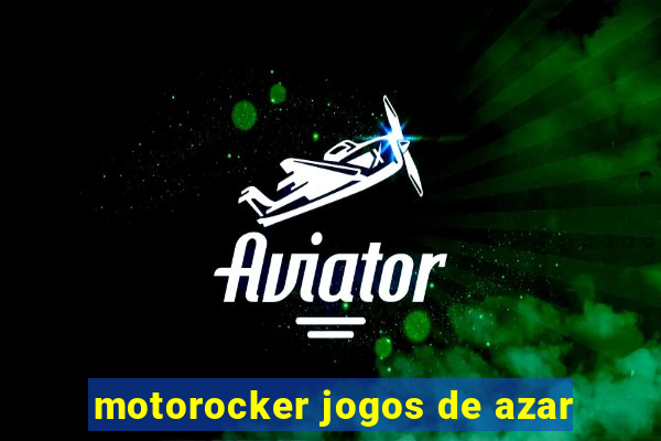 motorocker jogos de azar