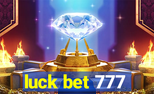 luck bet 777