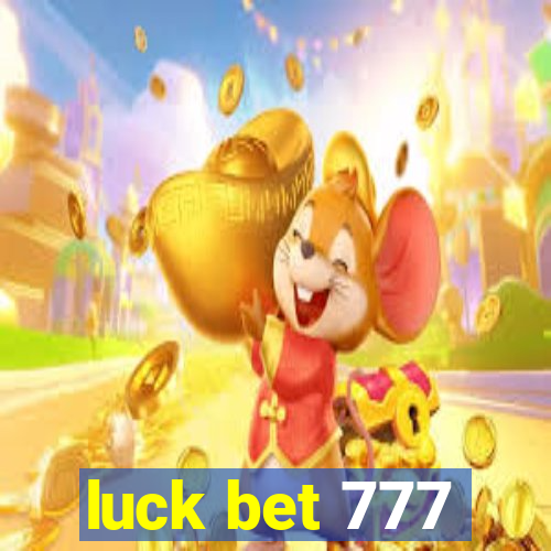 luck bet 777