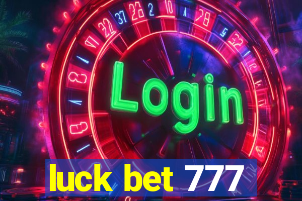 luck bet 777