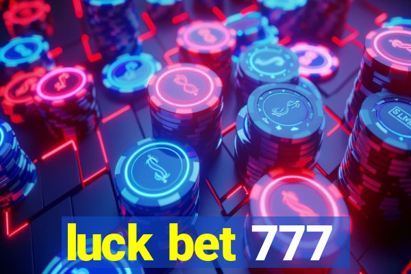 luck bet 777