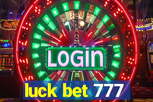 luck bet 777