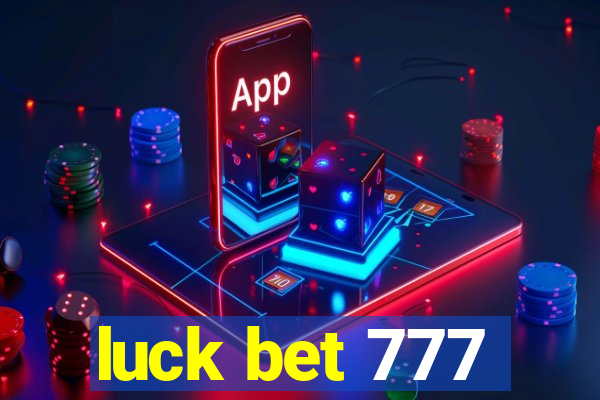 luck bet 777