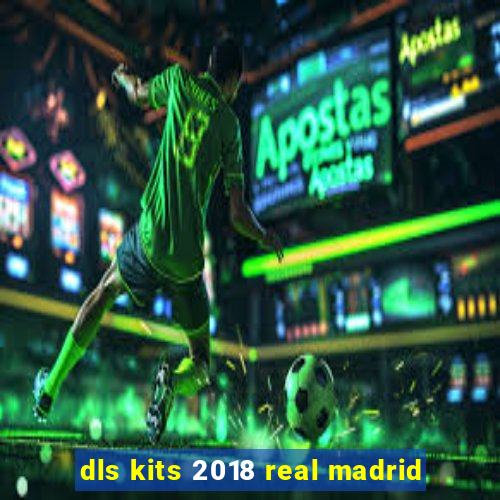 dls kits 2018 real madrid