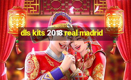 dls kits 2018 real madrid