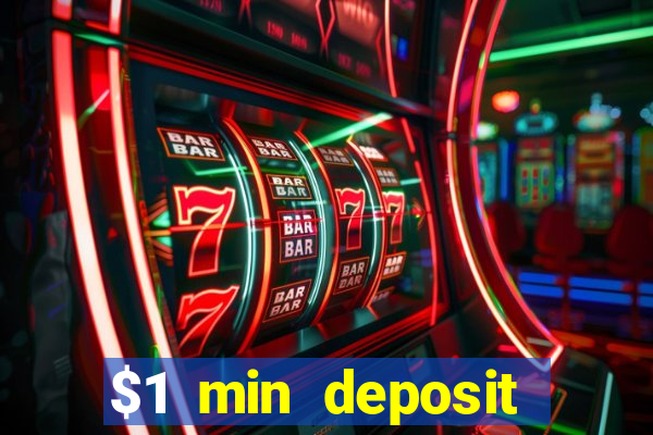 $1 min deposit mobile casino