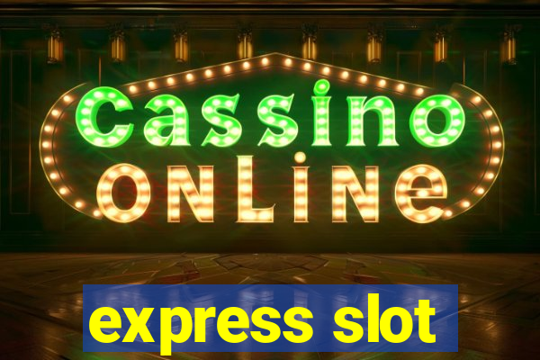 express slot