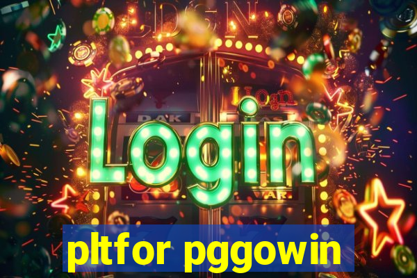 pltfor pggowin