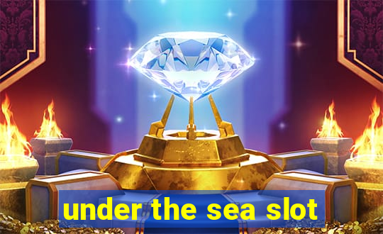 under the sea slot