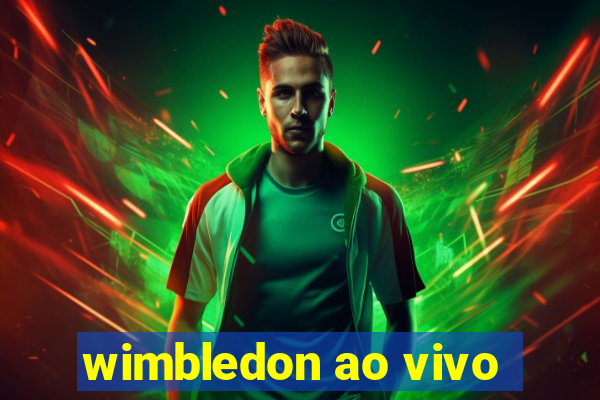 wimbledon ao vivo