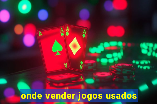 onde vender jogos usados