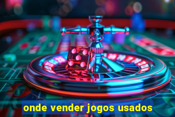 onde vender jogos usados