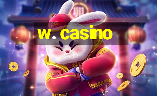 w. casino