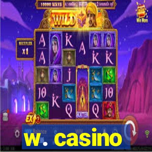 w. casino