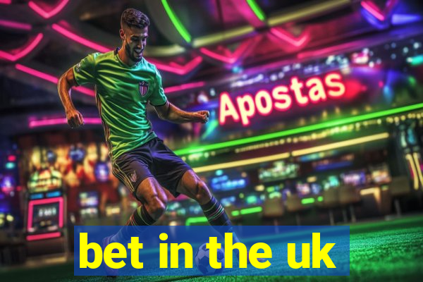 bet in the uk