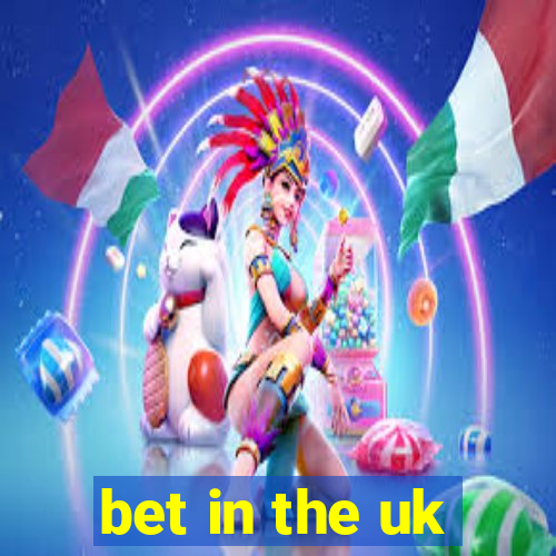 bet in the uk