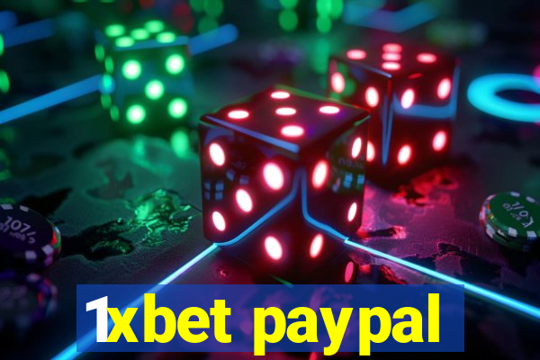 1xbet paypal