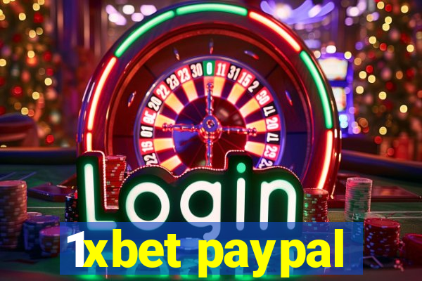 1xbet paypal