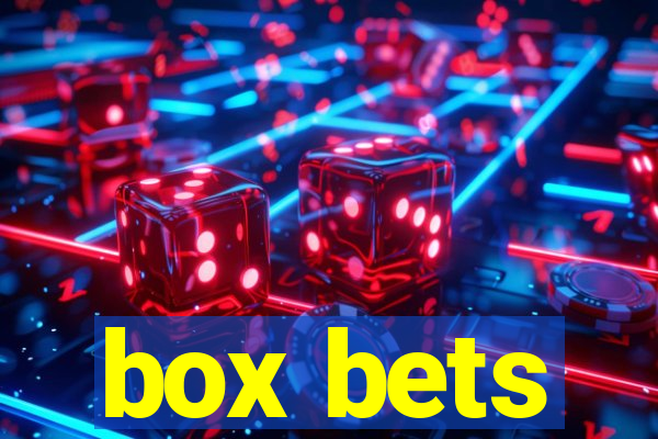 box bets