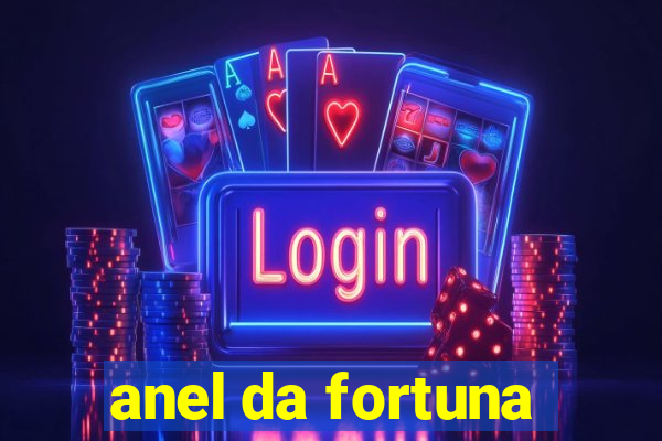 anel da fortuna