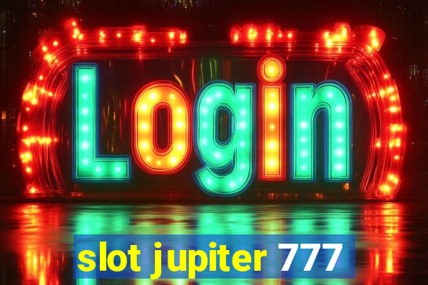 slot jupiter 777