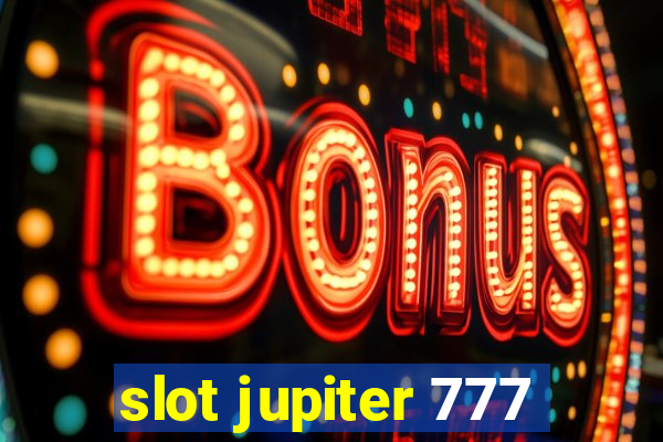 slot jupiter 777