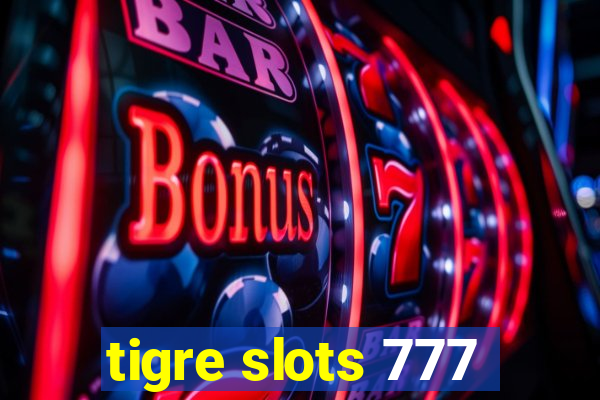 tigre slots 777