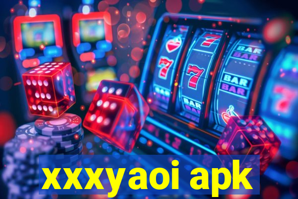 xxxyaoi apk