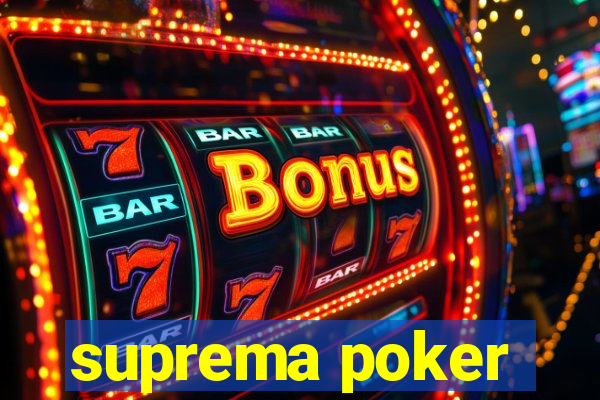 suprema poker