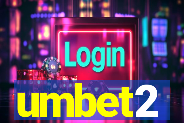 umbet2