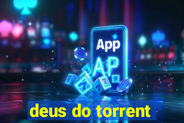 deus do torrent