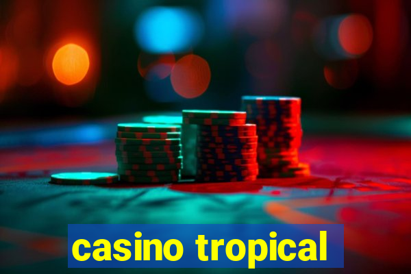 casino tropical