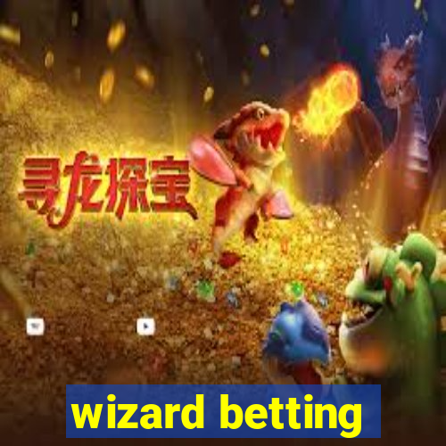 wizard betting