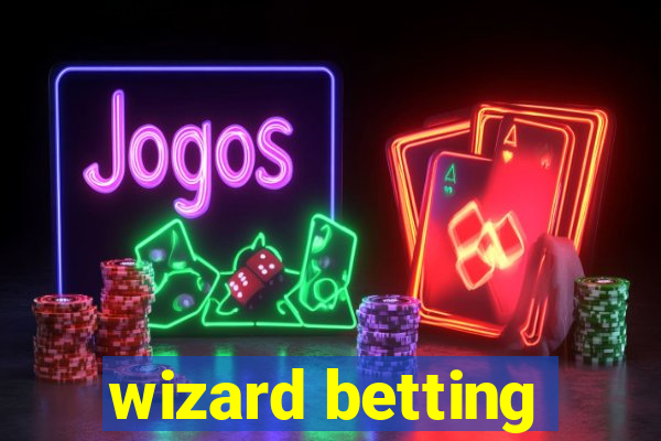 wizard betting