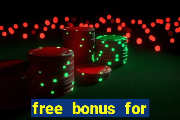 free bonus for online casino