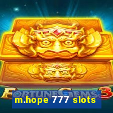 m.hope 777 slots